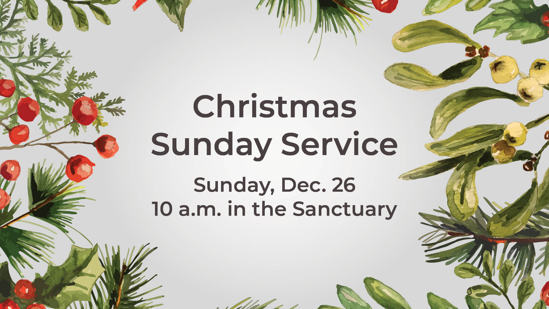 Berries and evergreens surround the Christmas Sunday information