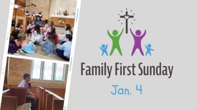 Family First Sunday Jan. 4