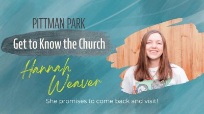 Get to Know the Church: Hannah Weaver