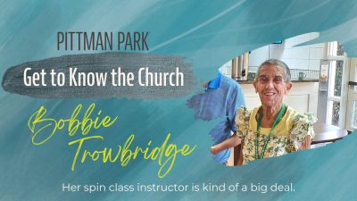 Get to Know the Church: Bobbie Trowbridge
