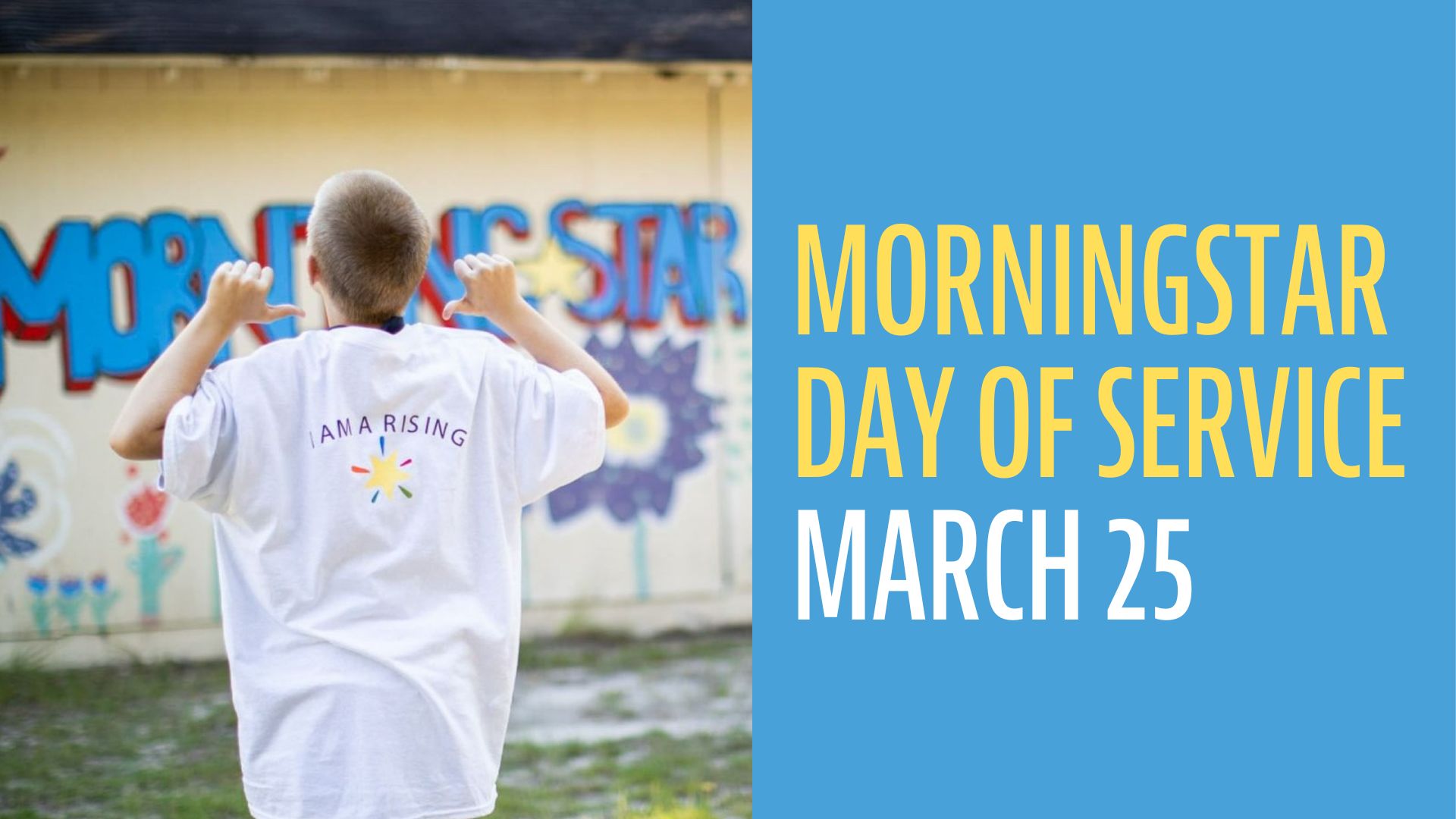 In this photo, a boy has his back to the camera and points to his shirt saying "I am Rising." In the background, a wall is cheerfully painted with the word "Morningstar."