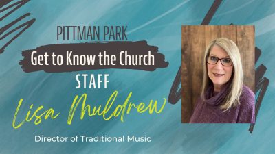 Get to Know the Church STAFF: Lisa Muldrew