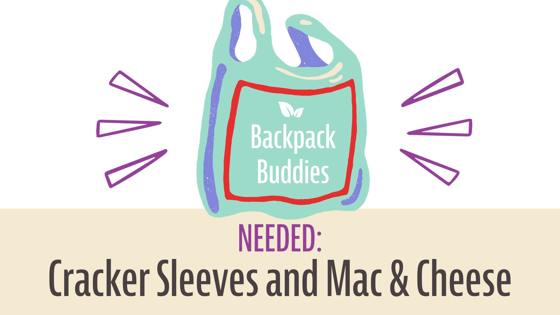 Backpack Buddies Ministry Needs Crackers and Mac & Cheese
