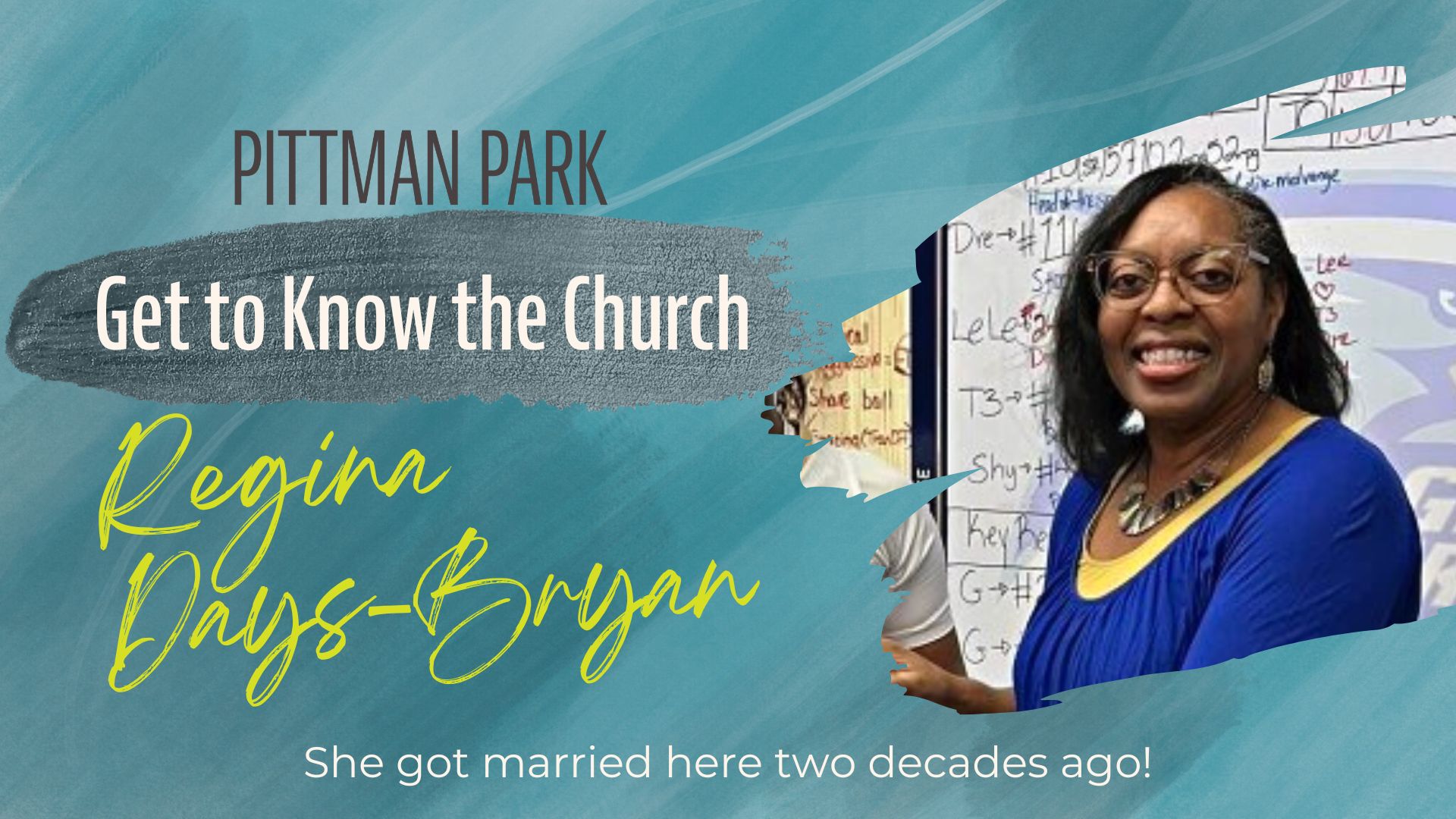 Get to Know the Church: Regina Days-Bryan