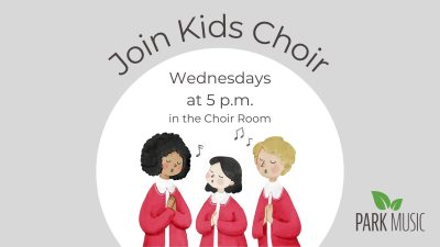 Kids Choir Wednesdays at 5 p.m.