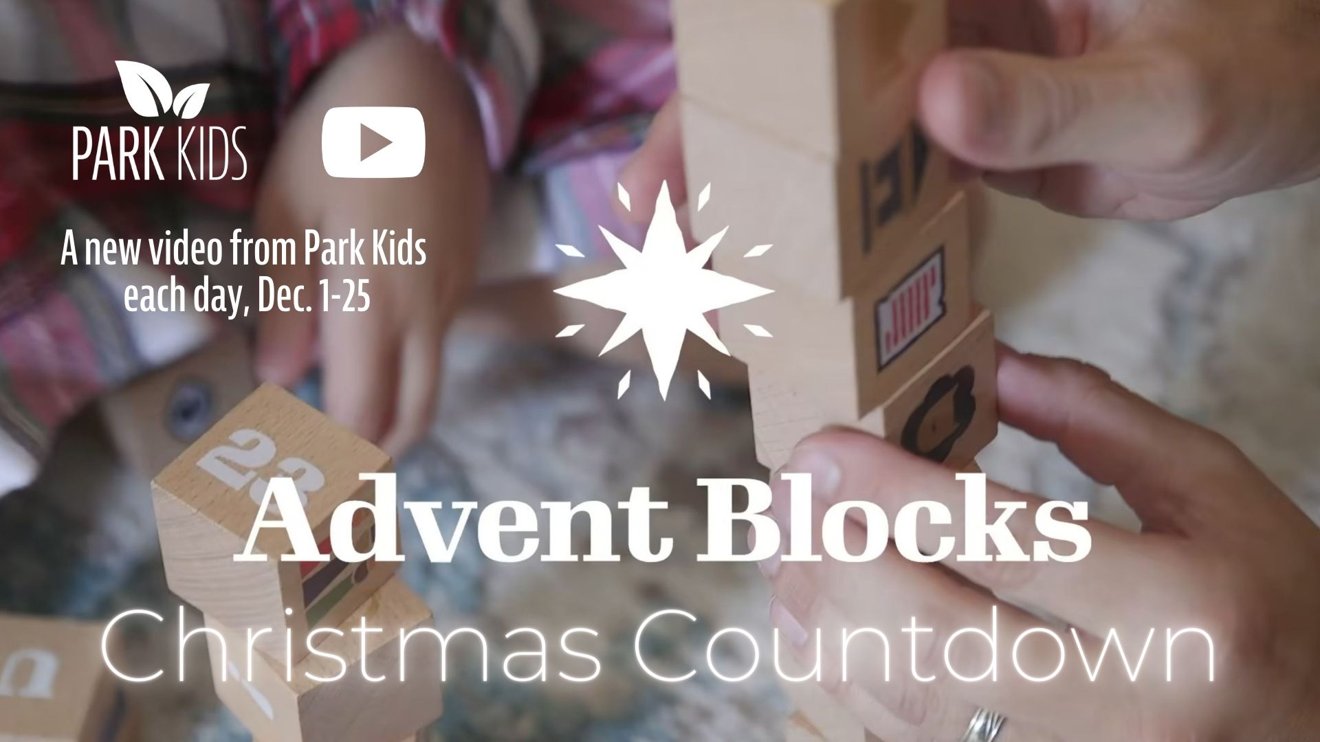 Close-up photo of child with wooden cube blocks and the Park Kids, YouTube and Advent Blocks logos