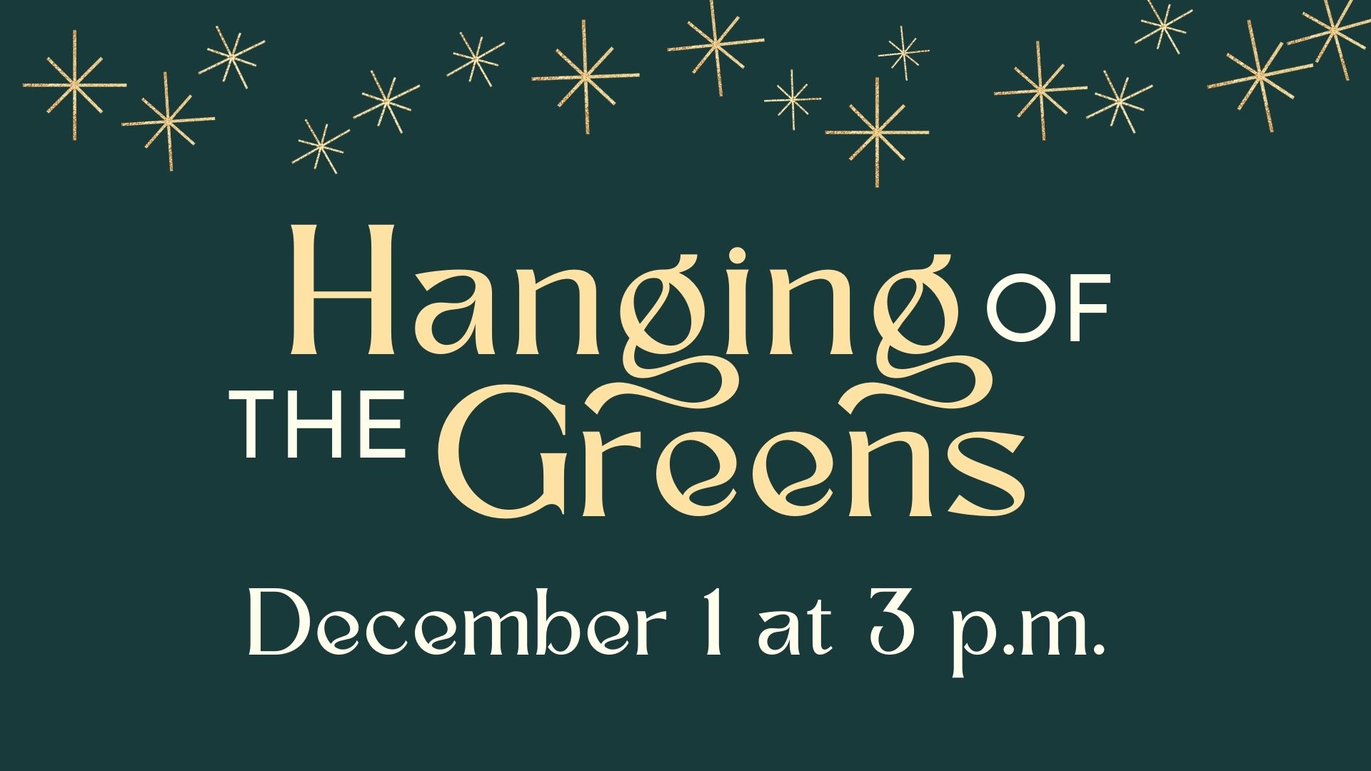 Hanging of the Greens Dec. 1