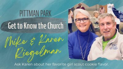 Get to Know the Church: Mike and Karen Riegelman