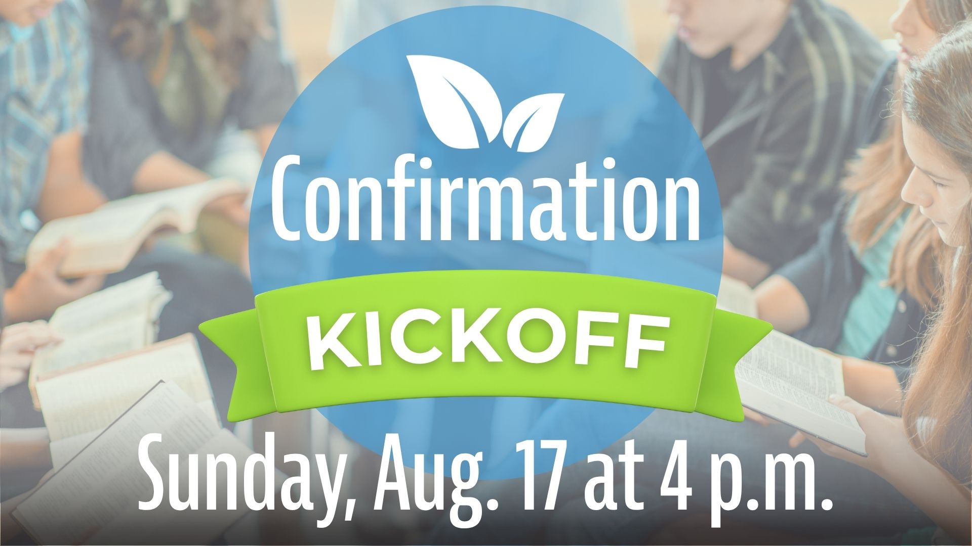 Confirmation Class Kickoff Aug. 17