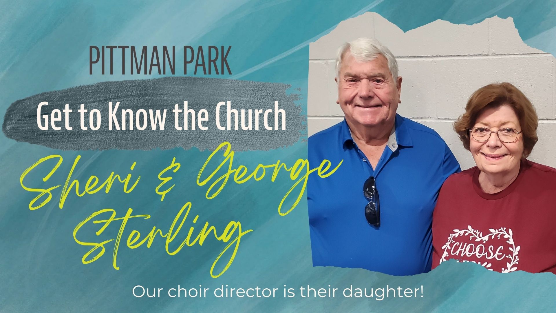Get to Know the Church: Sheri and George Sterling