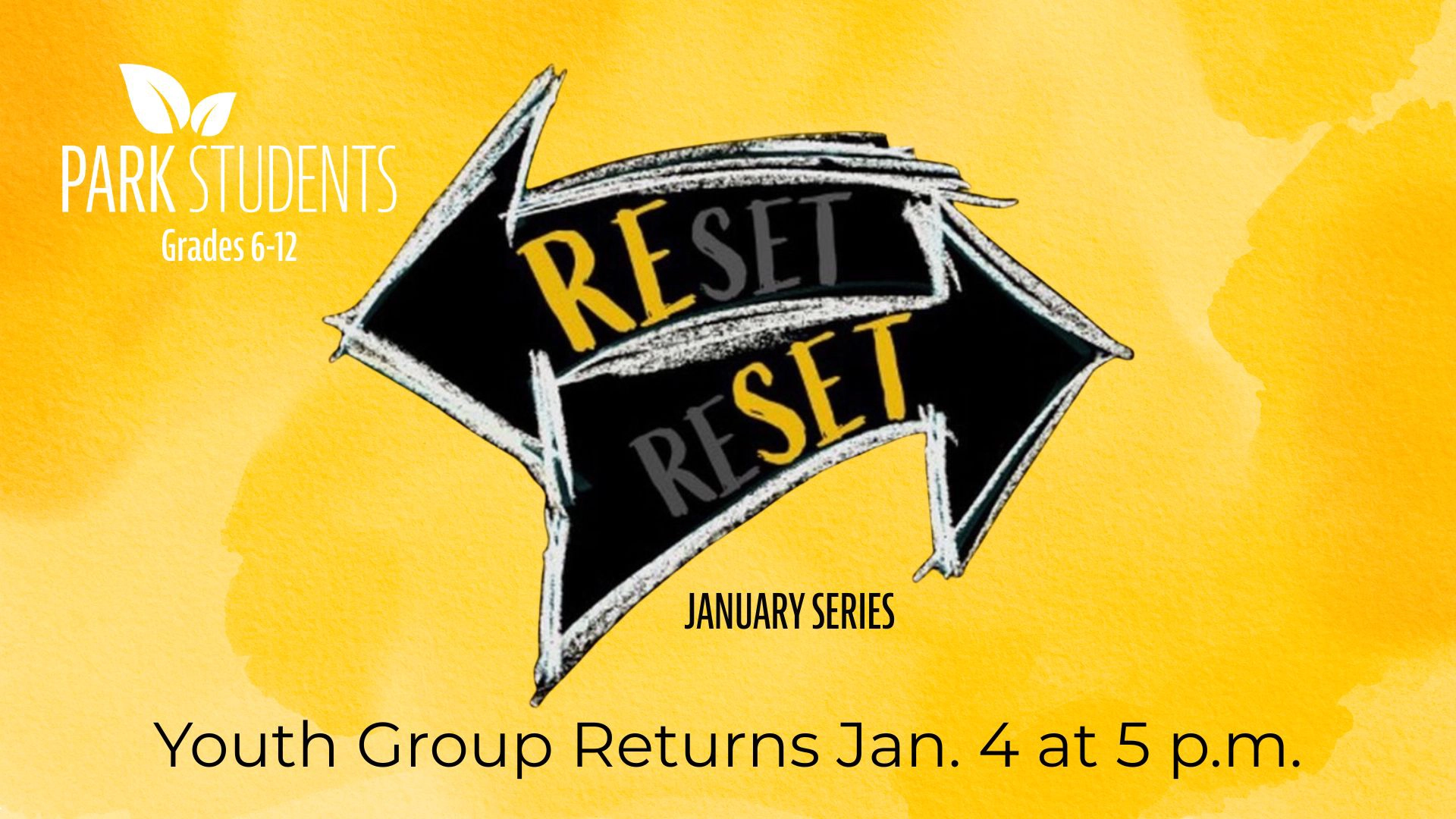 Park Students January Theme: Reset