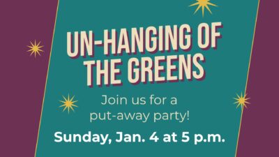 Un-hanging of the Greens Jan. 4