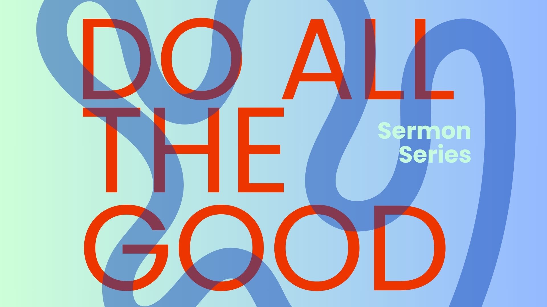 Do All the Good You Can