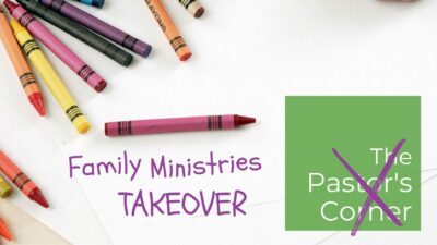 Pastor’s Corner Aug. 27 TAKEOVER